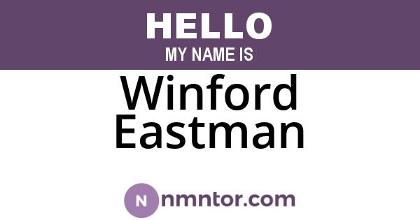 Winford Eastman