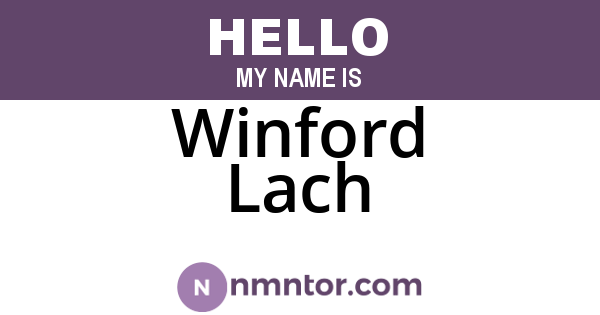 Winford Lach