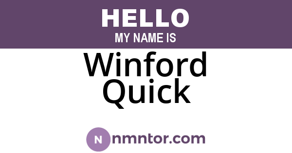 Winford Quick