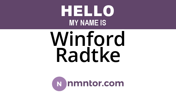 Winford Radtke