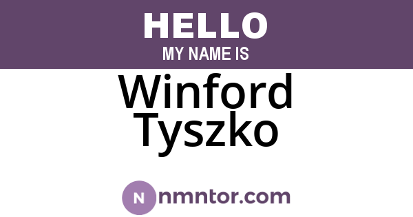 Winford Tyszko