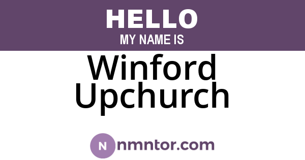 Winford Upchurch