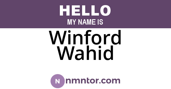 Winford Wahid