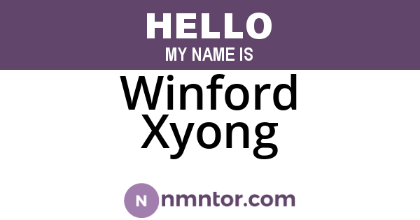 Winford Xyong