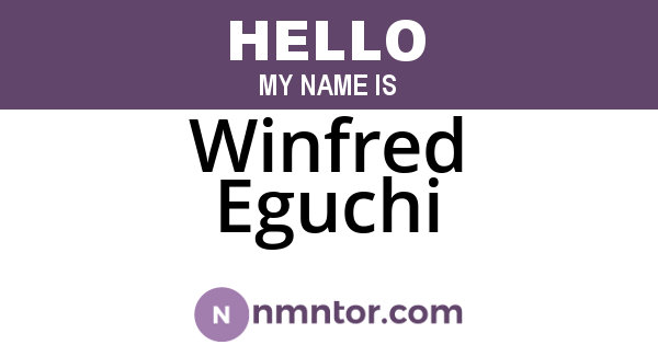 Winfred Eguchi