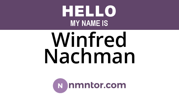 Winfred Nachman