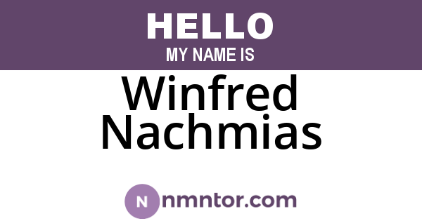 Winfred Nachmias