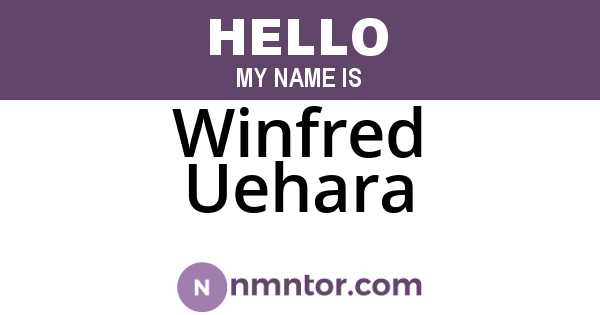 Winfred Uehara