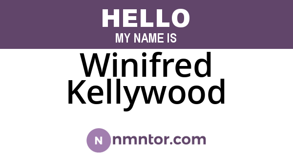 Winifred Kellywood