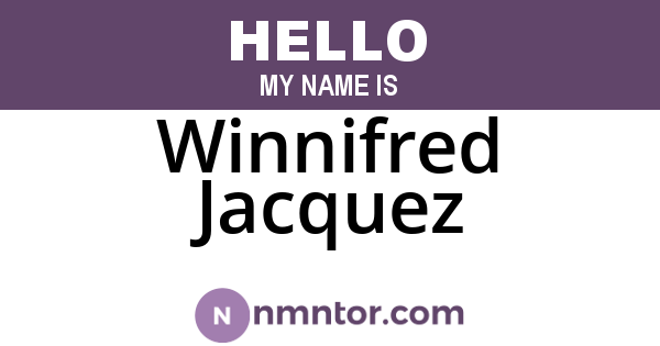 Winnifred Jacquez
