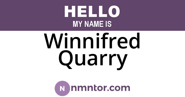 Winnifred Quarry