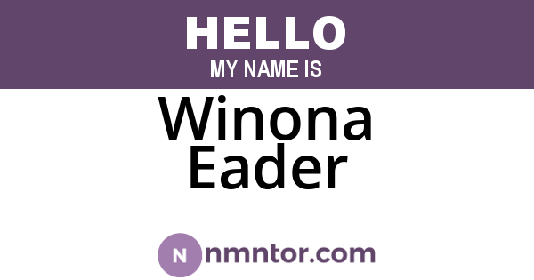 Winona Eader