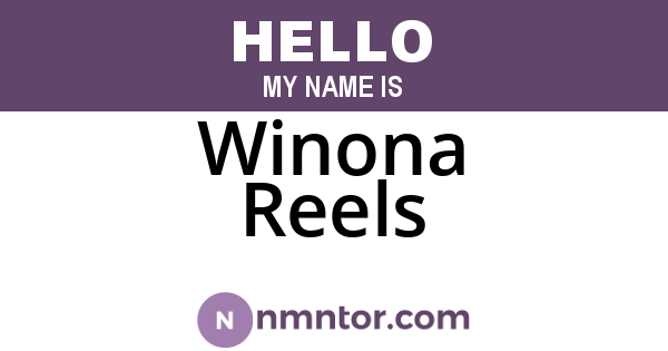 Winona Reels
