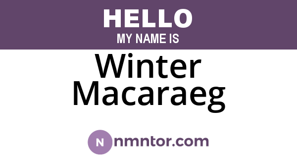 Winter Macaraeg