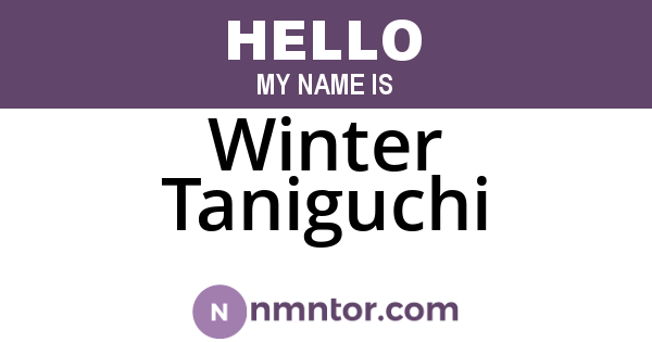 Winter Taniguchi