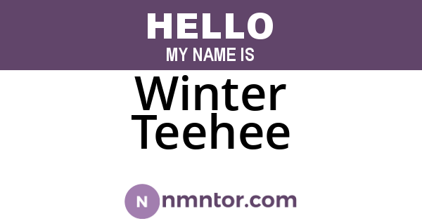 Winter Teehee
