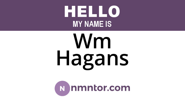 Wm Hagans