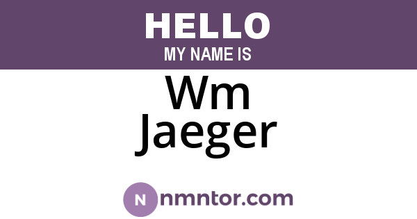 Wm Jaeger