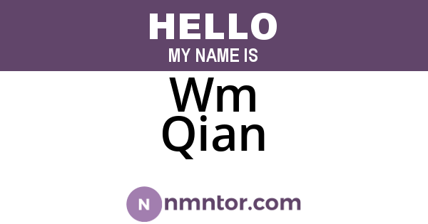 Wm Qian
