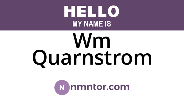 Wm Quarnstrom