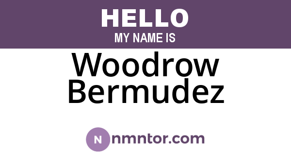 Woodrow Bermudez