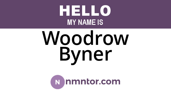 Woodrow Byner