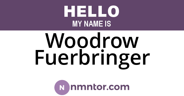 Woodrow Fuerbringer