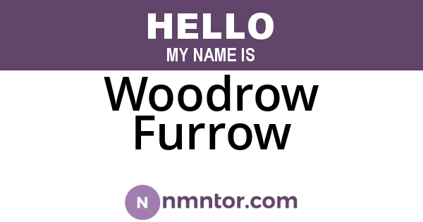 Woodrow Furrow