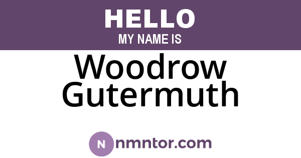 Woodrow Gutermuth