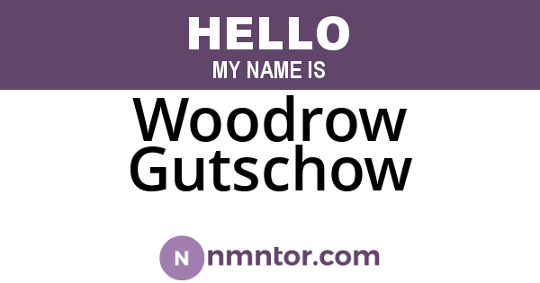 Woodrow Gutschow