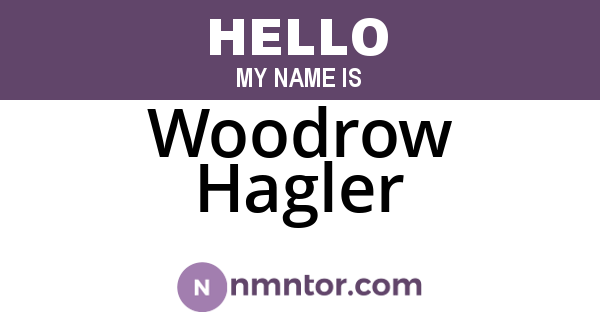 Woodrow Hagler