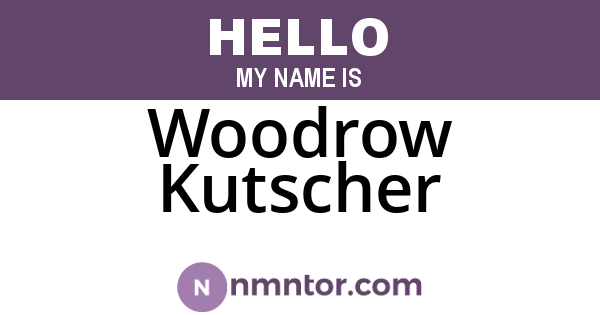 Woodrow Kutscher