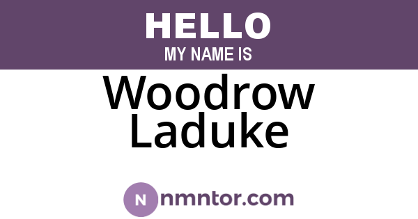 Woodrow Laduke