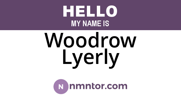Woodrow Lyerly