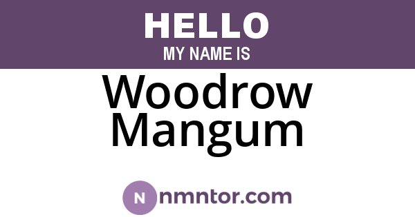 Woodrow Mangum