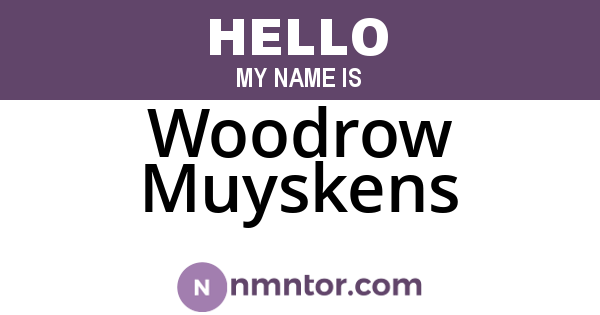 Woodrow Muyskens