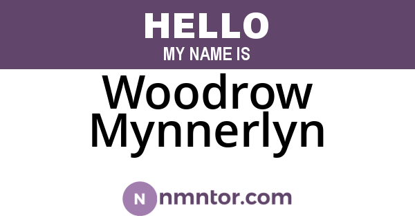Woodrow Mynnerlyn