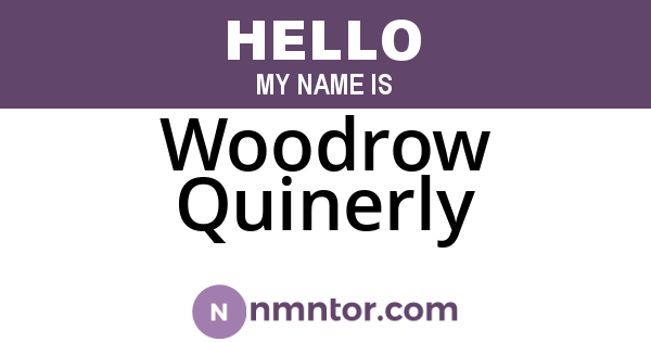 Woodrow Quinerly