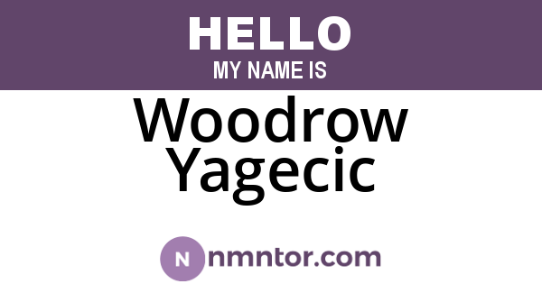 Woodrow Yagecic