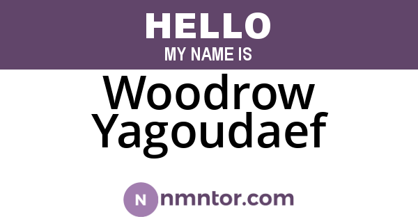 Woodrow Yagoudaef