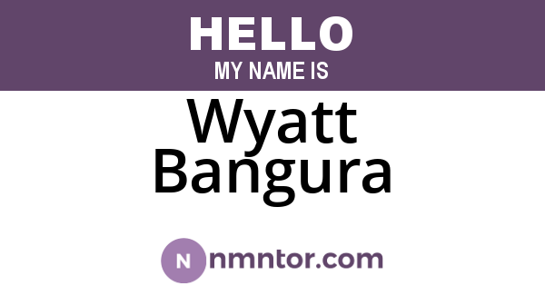 Wyatt Bangura