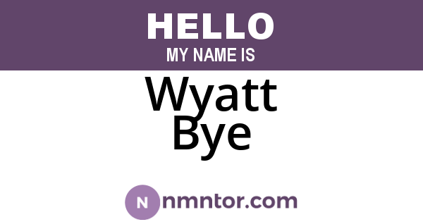 Wyatt Bye