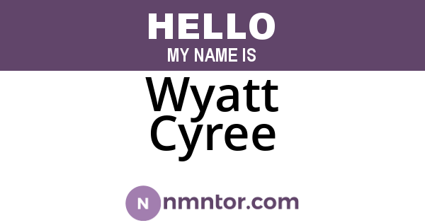 Wyatt Cyree