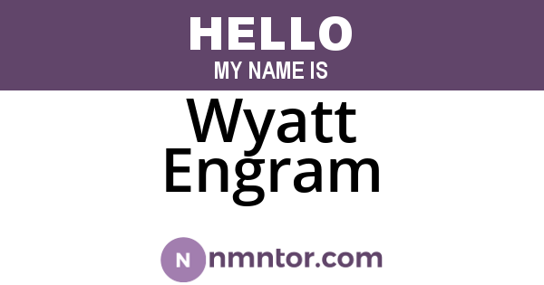 Wyatt Engram