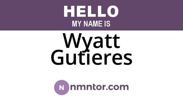 Wyatt Gutieres
