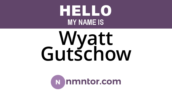 Wyatt Gutschow
