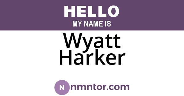 Wyatt Harker
