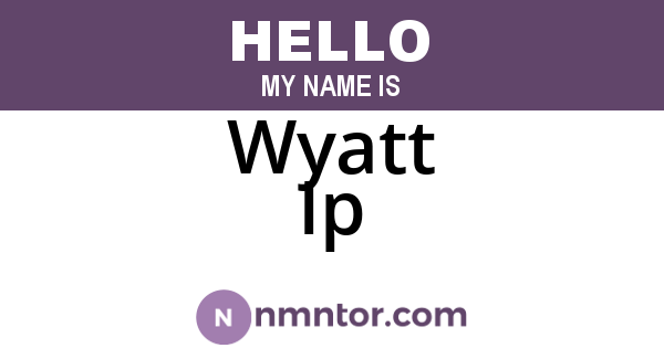 Wyatt Ip
