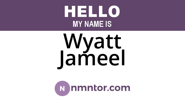 Wyatt Jameel