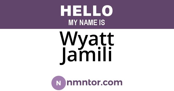Wyatt Jamili
